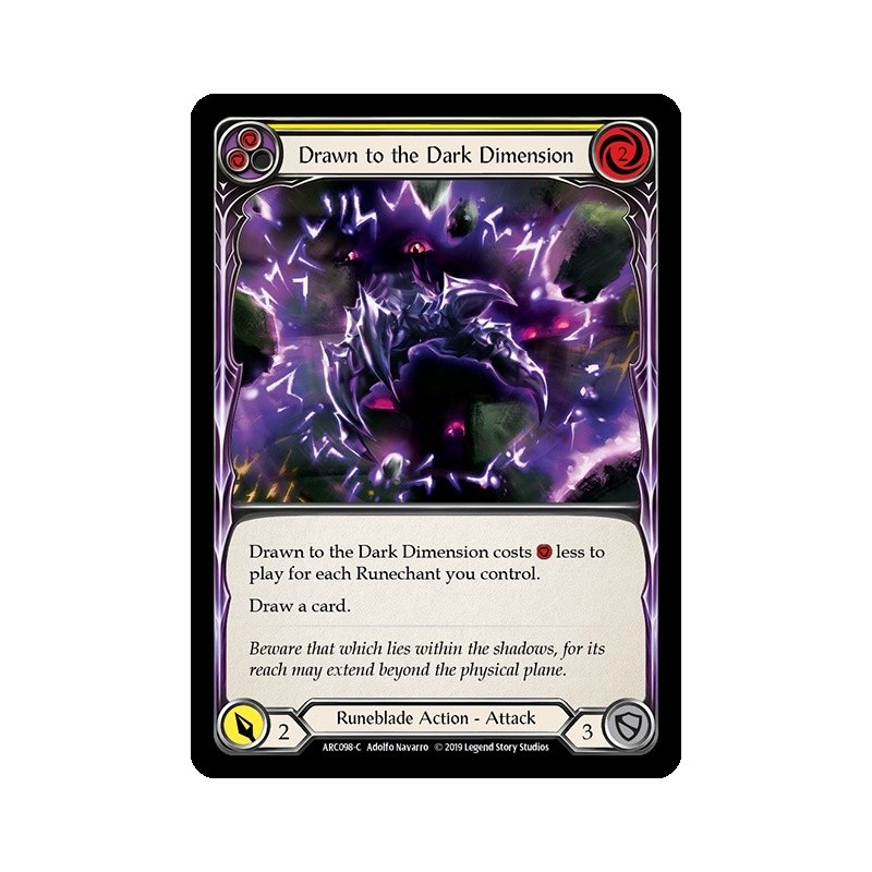 Drawn to the Dark Dimension Yellow FOIL [U-ARC098-RF]